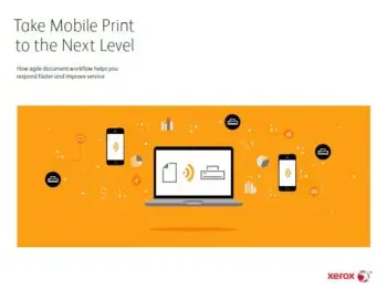 Take Mobile Print To The Next Level, mobile print, Xerox, Laser Imaging